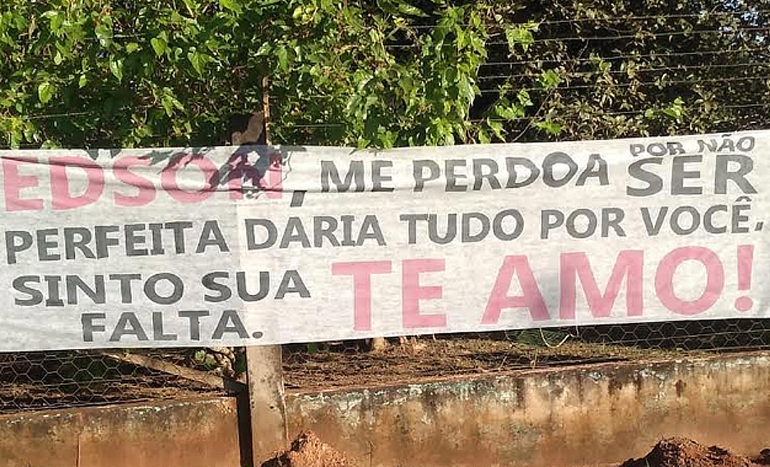 Mulher apaixonada pede perdão ao amado em faixa colocada na estrada do Amapá