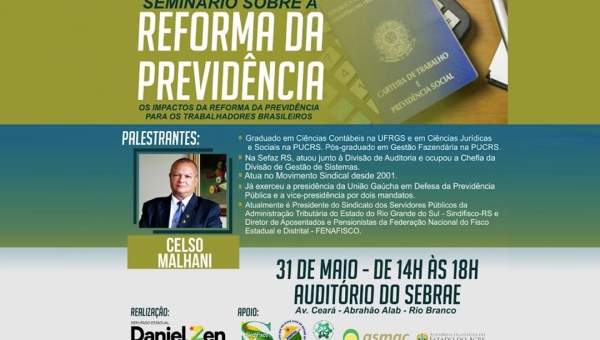 Sindifisco/AC promove Seminário sobre a Reforma da Previdência no fim deste mês; inscrições abertas