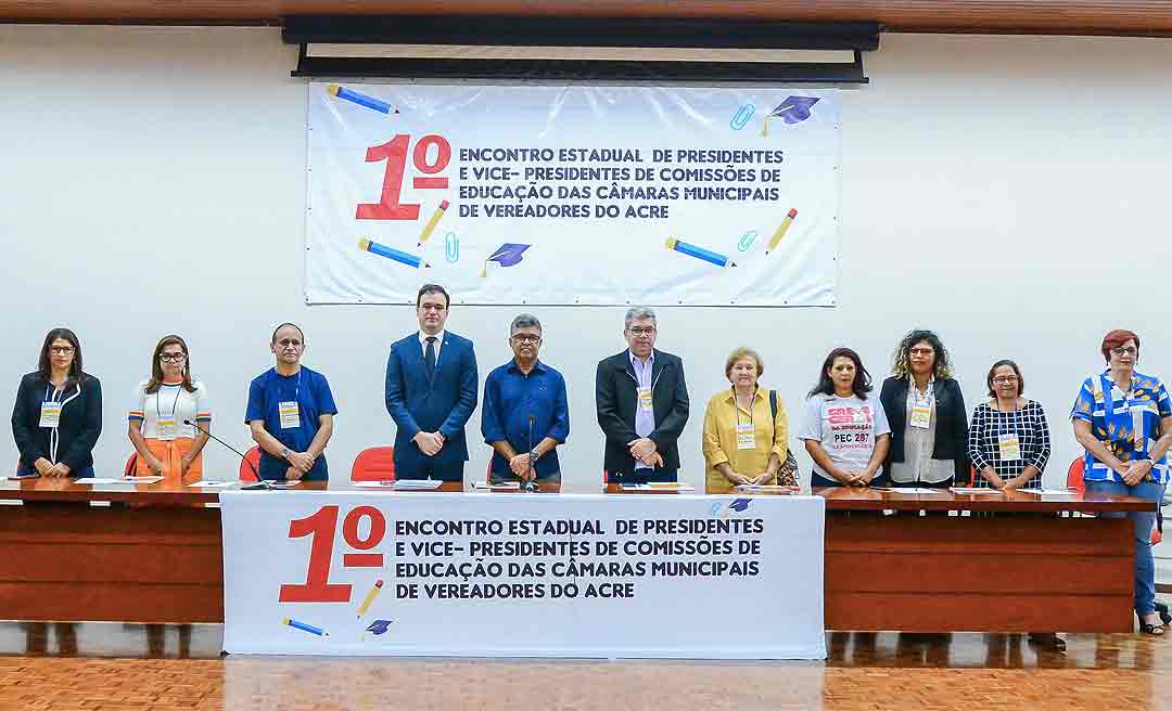 Rio Branco sedia 1º Encontro Estadual de Presidentes e Vice-Presidentes das Comissões de Educação das Câmaras de Vereadores