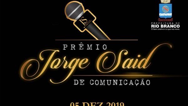 Prefeitura realiza primeira edição do Prêmio Jorge Said de Comunicação nesta quinta