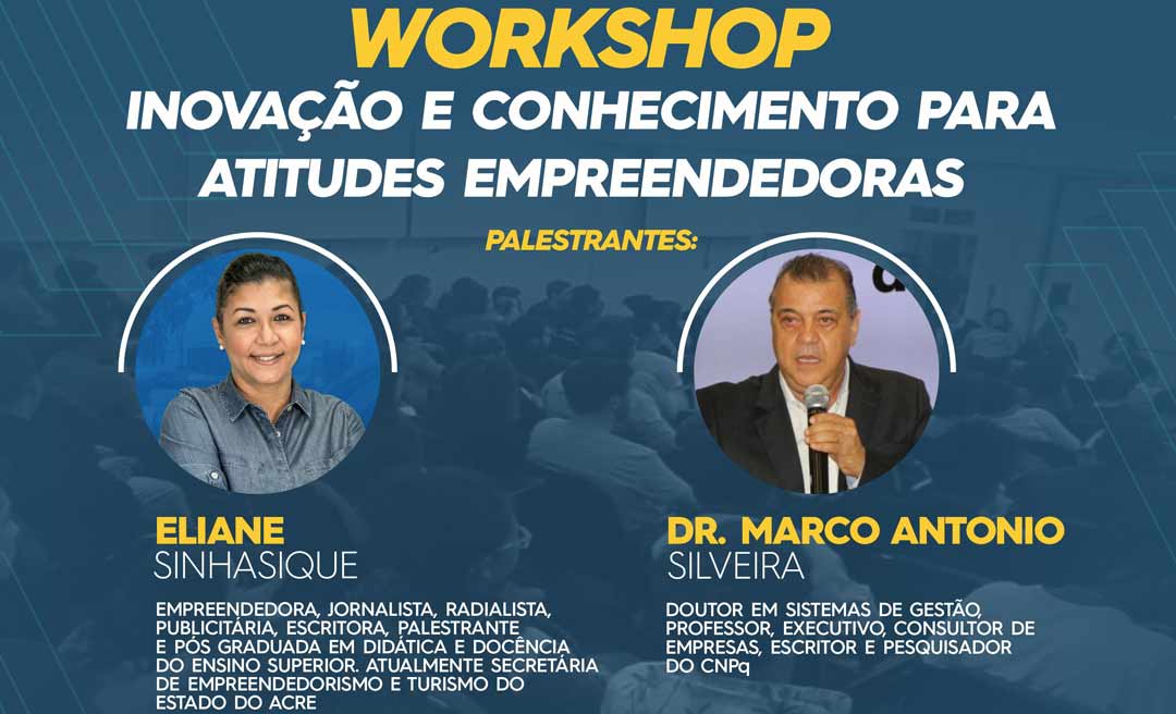 Workshop ‘Inovação e Conhecimento para Atitudes Empreendedoras’ abre inscrições gratuitas