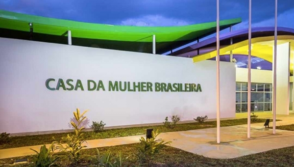 Acre vai receber unidade do Casa da Mulher Brasileira para atender vítimas da violência