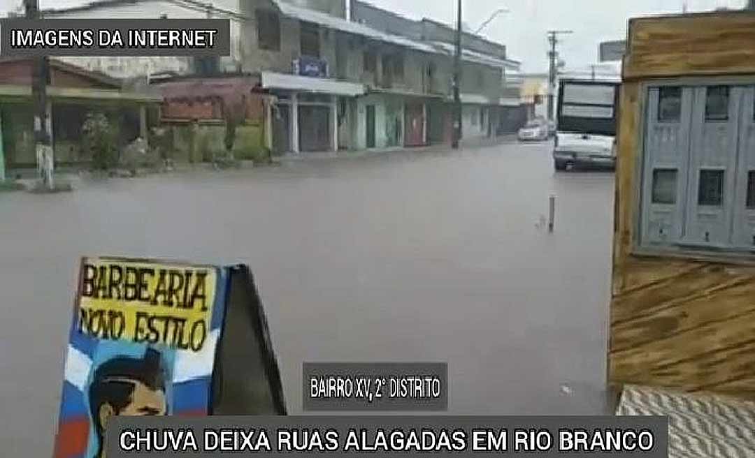 Chuva deixa ruas debaixo d'água em Rio Branco