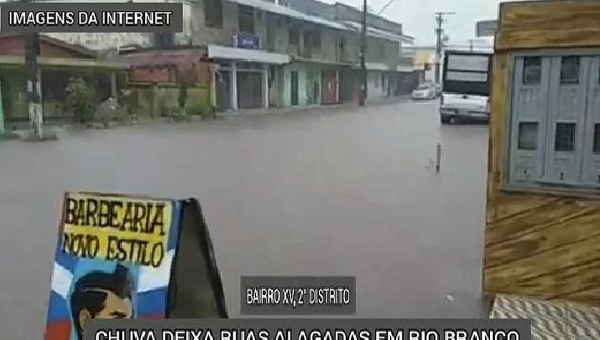 Chuva deixa ruas debaixo d'água em Rio Branco