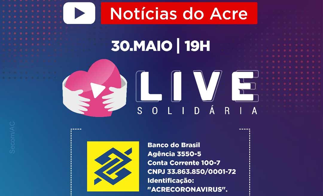 Estado realizará live solidária para arrecadar doações para pessoas em situação de vulnerabilidade