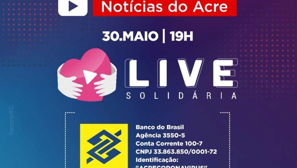 Estado realizará live solidária para arrecadar doações para pessoas em situação de vulnerabilidade