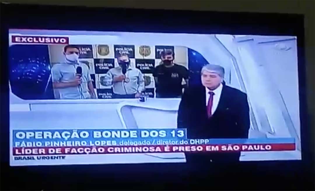 Operação contra líder do Bonde dos 13 repercute nacionalmente; veja vídeo