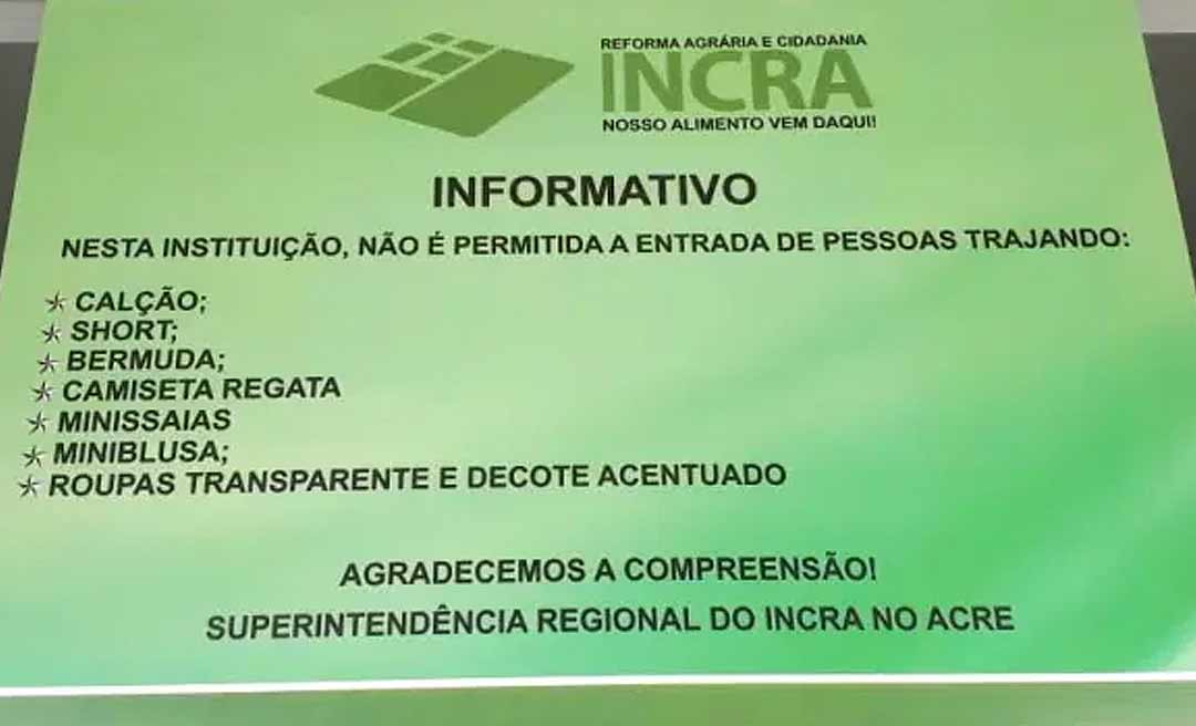 Incra tem 10 dias para esclarecer ao MPF sobre exigências de vestimentas para acesso à sede no Acre