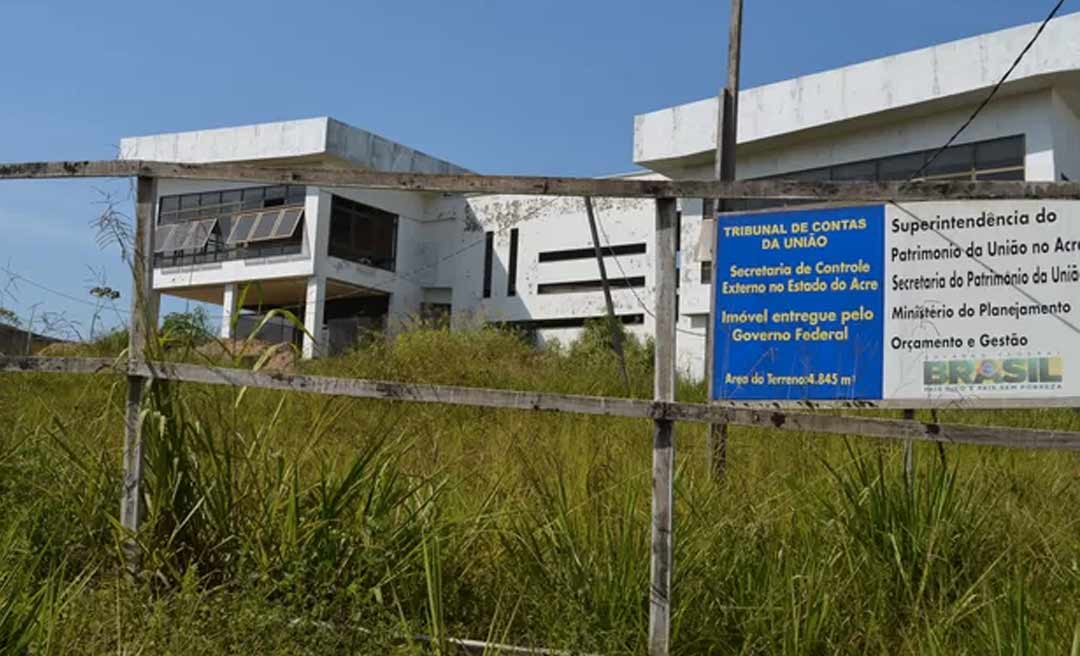 MPF instaura procedimento para apurar abandono de obra da sede do TCU no Acre