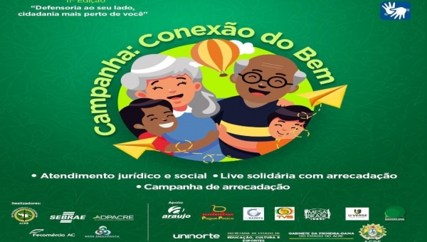 Defensoria Pública e parceiros lançam campanha solidária “Conexão do Bem”