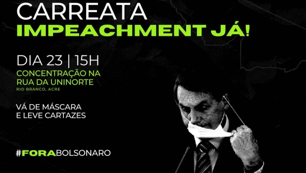 Carreata pelo impeachment de Bolsonaro está marcada para sábado, em Rio Branco