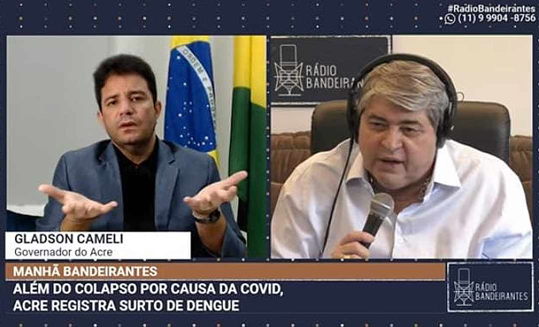 Em entrevista a Datena, Cameli fala da crise da covid-19, dengue e enchentes no Acre