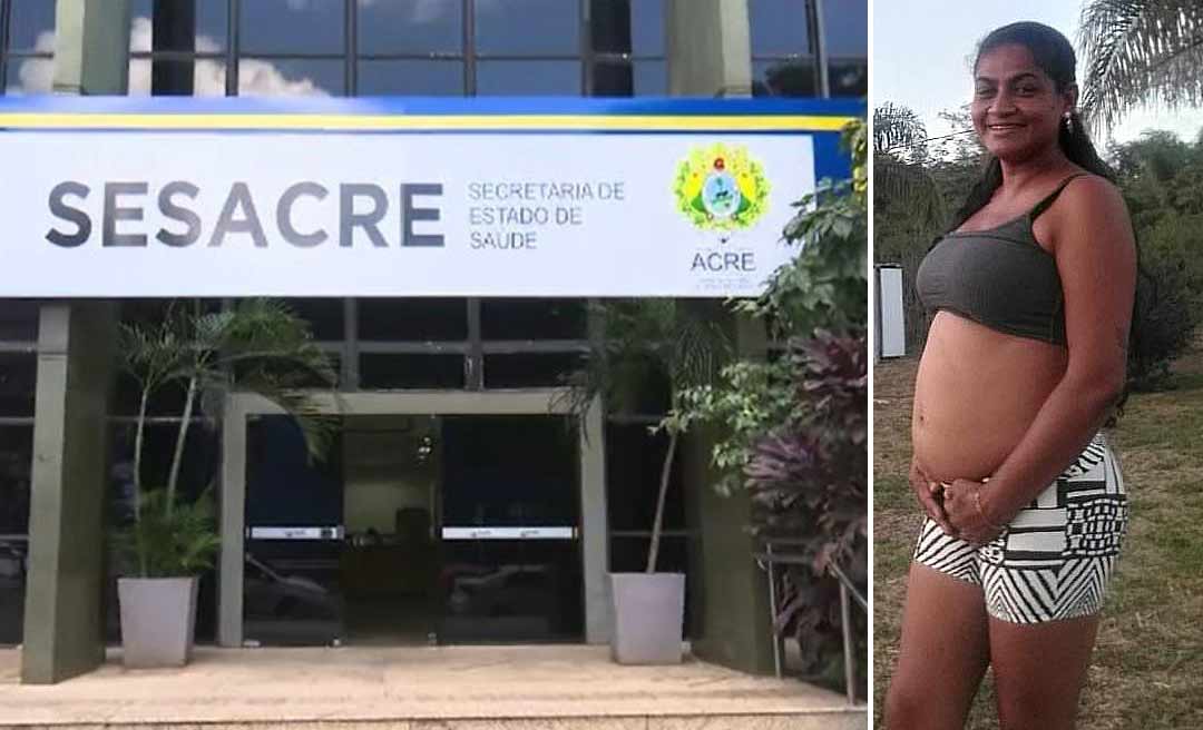 Em nota, Sesacre diz que grávida recebeu medicação; paciente refuta