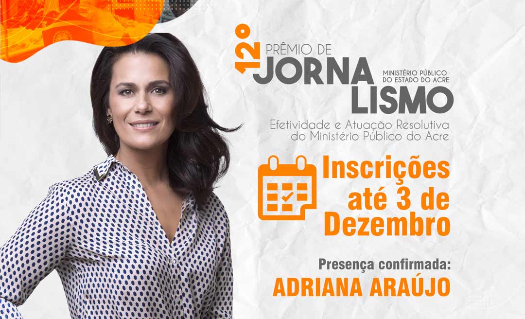 Inscrições para a 12ª edição do Prêmio de Jornalismo do MPAC podem ser feitas até o dia 3 de dezembro