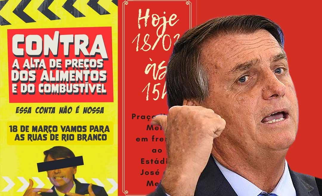 Movimentos de esquerda vão aproveitar a presença de Bolsonaro no Acre para protestar contra os preços dos combustíveis e alimentos