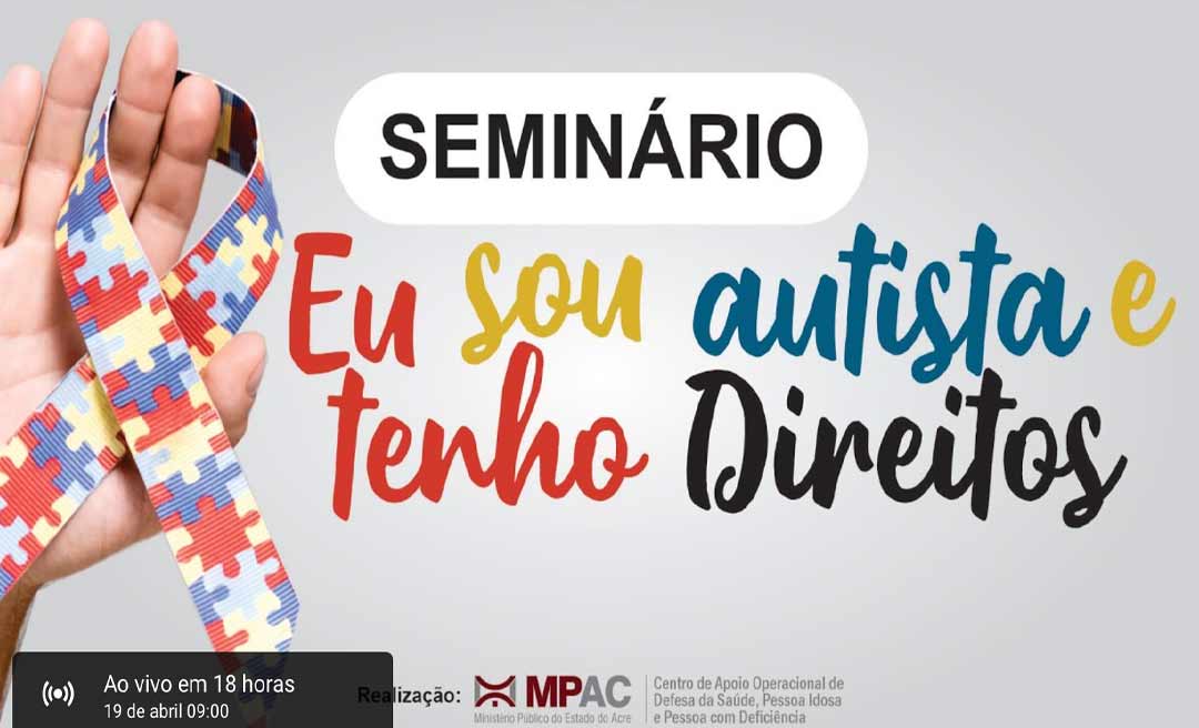 Abril Azul: MPAC realiza amanhã seminário sobre direitos das pessoas autistas