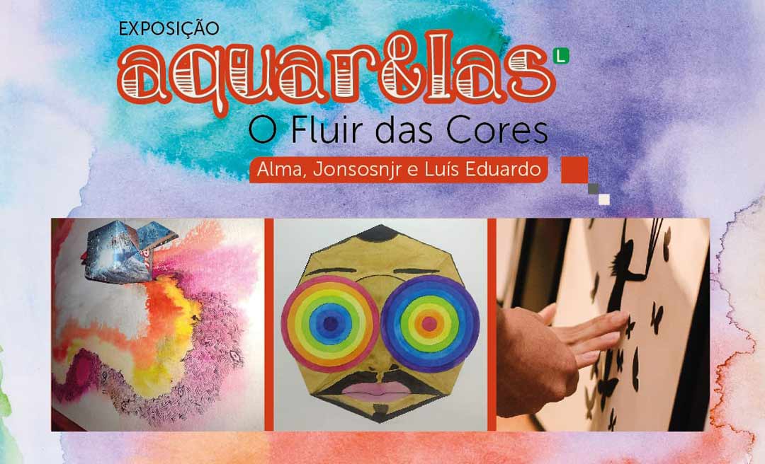 Sesc realiza exposição " Aquar&Las o Fluir das Cores” no Calenarte em julho