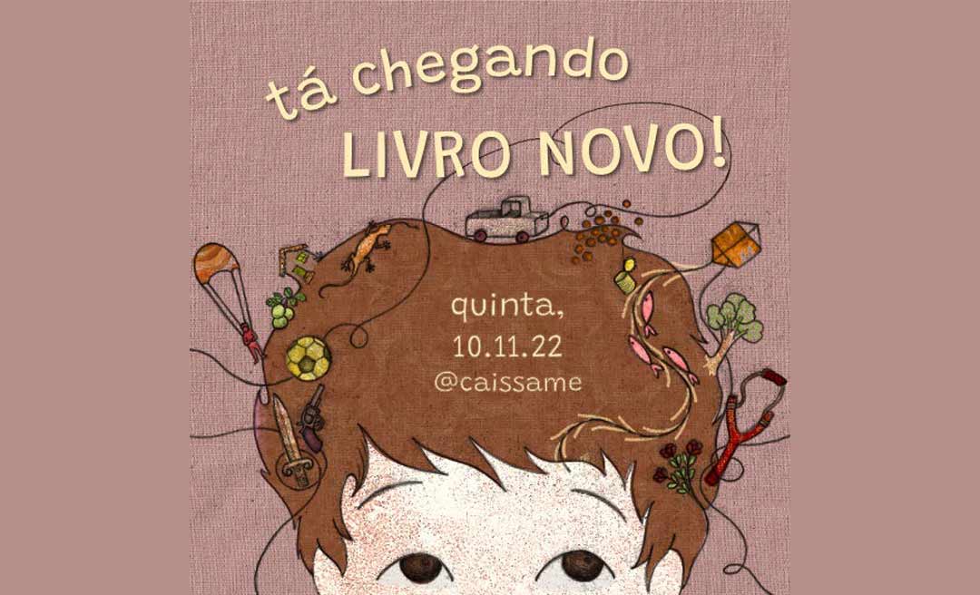 Livro infantil conta histórias da infância no Acre dos anos 60