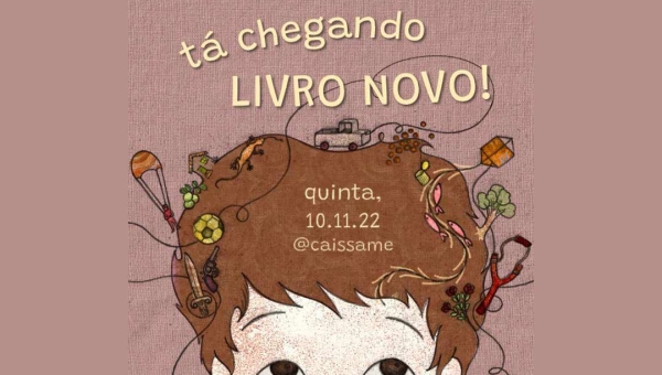 Livro infantil conta histórias da infância no Acre dos anos 60