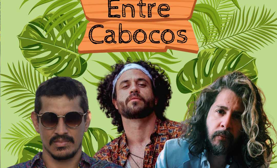 Em apresentação única, ‘Entre Cabocos’ faz show em Manaus no próximo sábado 25