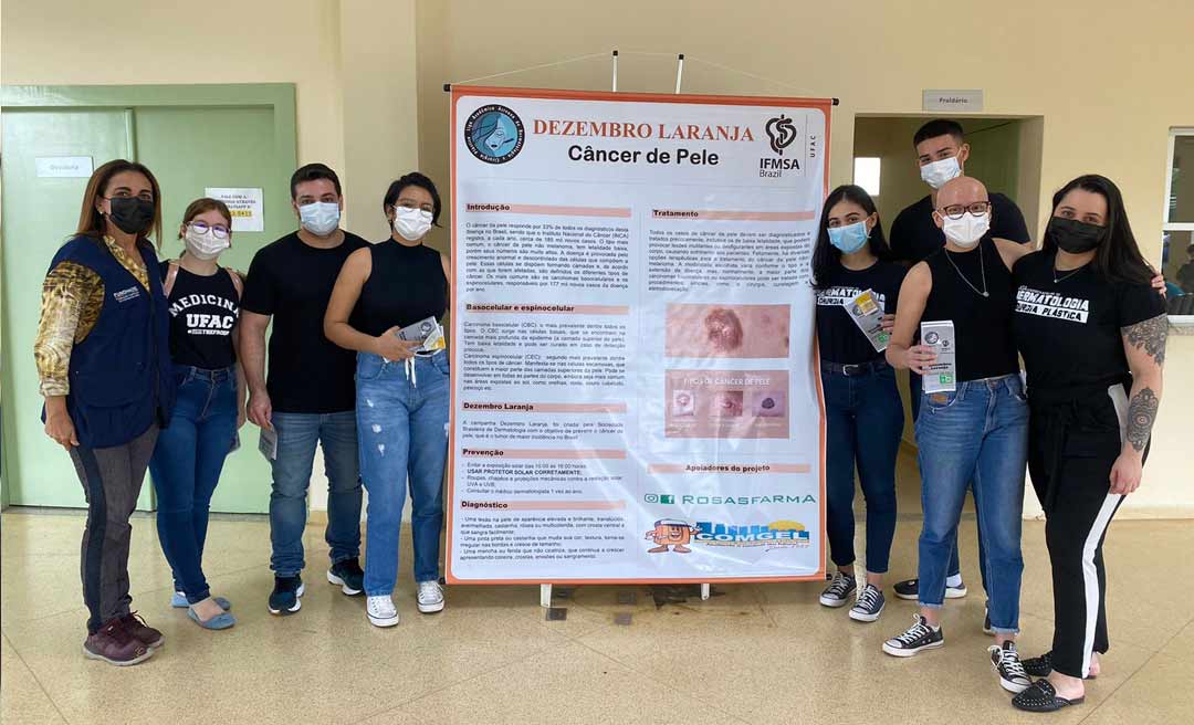 Fundhacre e acadêmicos de medicina realizam ação em alusão ao Dezembro Laranja