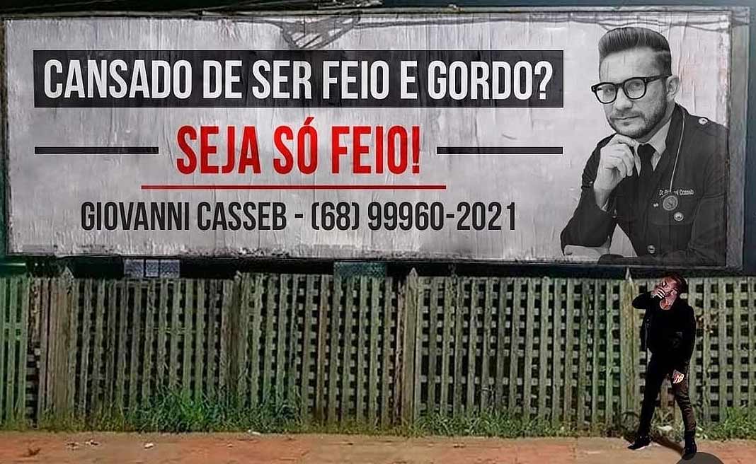 Giovanni Casseb "apanha" nas redes por causa de outdoor; "Gordofobia"