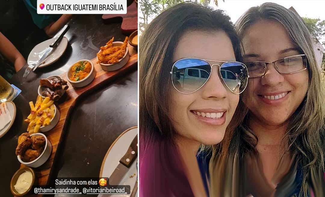 Nomeada para trabalhar na Sesacre com CAS-8, filha de prefeito e deputada federal eleita curte restaurante em Brasília na companhia de amigas, denunciam servidores