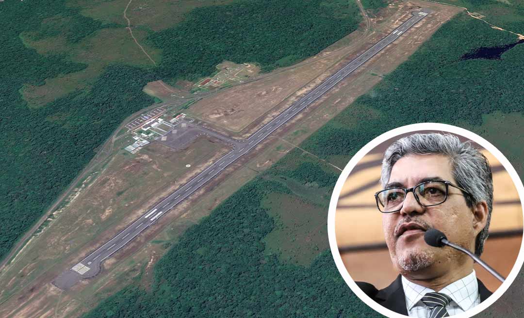 Edvaldo defende novo cronograma para recuperação da pista do Aeroporto de Cruzeiro do Sul; parlamentar diz que horários prejudicam aviação regional