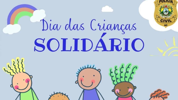 Campanha Solidária da DECAV: Contribua para fazer a diferença na vida de crianças e adolescentes em Rio Branco