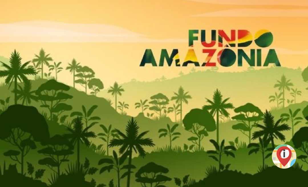 Quatro municípios do Acre estão na lista de prioritários para receber recursos do Fundo Amazônia