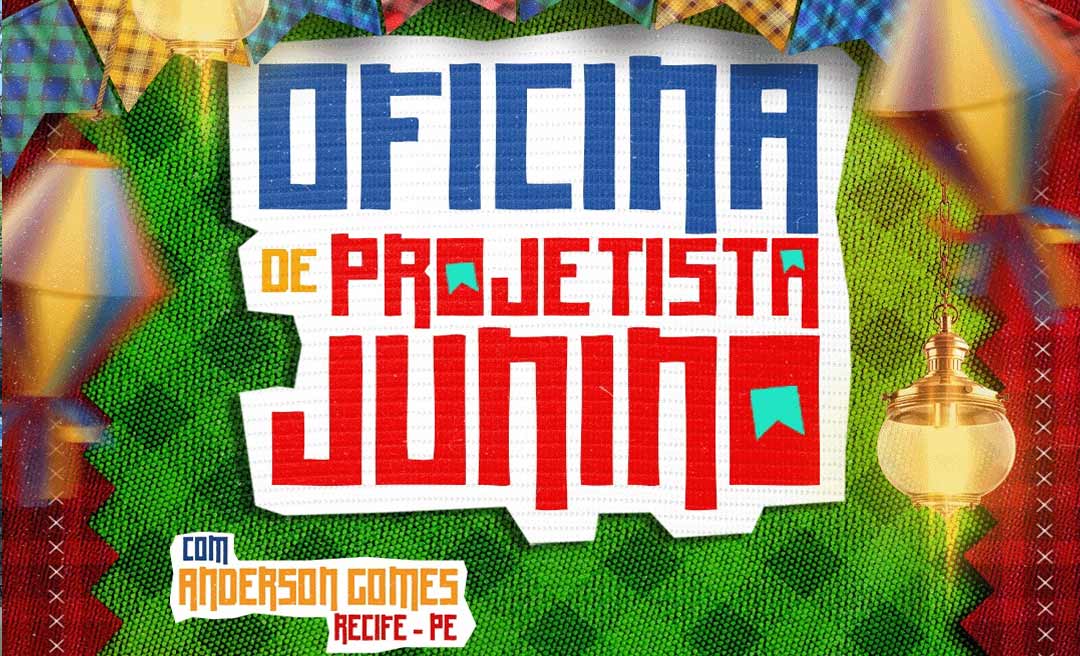 Oficina de Projetista Junino está com inscrições abertas para quadrilheiros