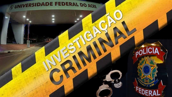 Fraude em processo seletivo da Ufac: Investigação da Polícia Federal revela esquema criminoso para ingressar no curso de Medicina