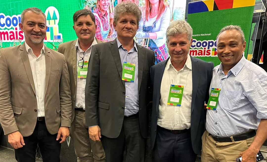 Presidente do Sistema OCB do Acre participa do lançamento do Programa Coopera Mais Brasil