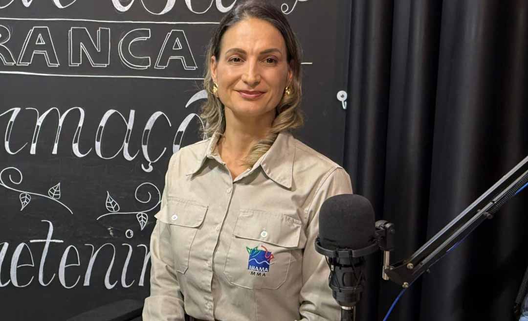 Superintendente do IBAMA no Acre esclarece embargos e desmistifica ações do órgão no podcast Conversa Franca