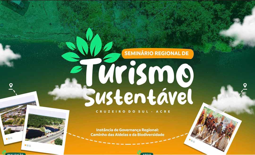 Prefeitura de Cruzeiro do Sul vai realizar 1º Seminário Regional de Turismo Sustentável nesta quinta e sexta-feira