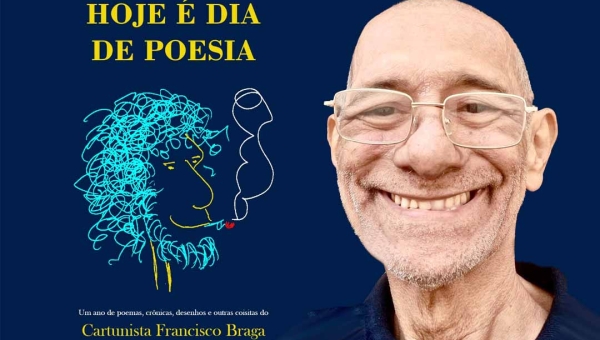 “Hoje é dia de poesia”: Uma corrente de amor para o cartunista Braguinha vencer o câncer e seguir acendendo auroras