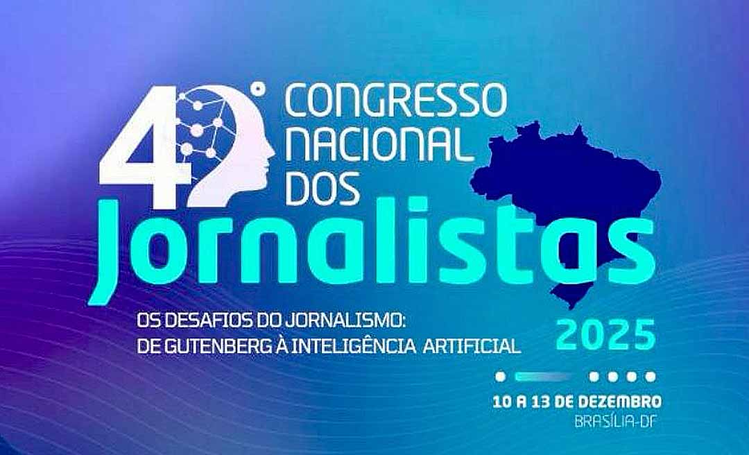 Delegação do Acre participa do 40º Congresso Nacional dos Jornalistas, em Brasília: “Reafirmar nossa responsabilidade com a informação”