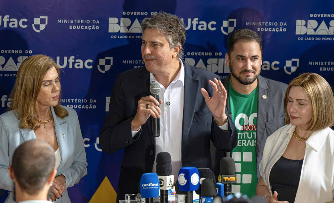 Acre terá primeiro Hospital Universitário e novo campus do Instituto Federal do Acre com pacote de R$ 120 milhões