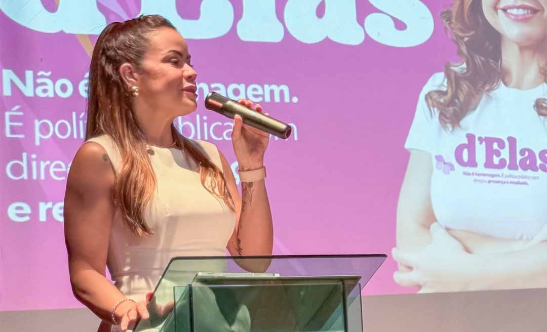 Deputada estadual Dra. Michelle Melo lança campanha D’Elas com encontro sobre saúde das mulheres no Acre