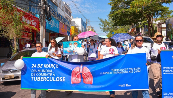 Prefeitura de Rio Branco realiza passeata e ações de saúde no Dia Mundial de Combate à Tuberculose