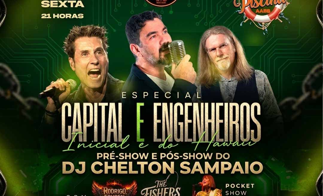 Especial Capital Inicial e Engenheiros do Hawaii nesta sexta-feira no Bar da Piscina da AABB